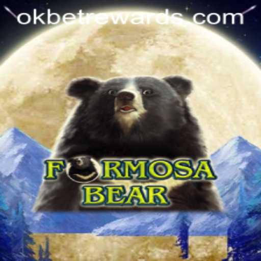 Discovering FormosaBear: A New Era in Gaming with Okbet